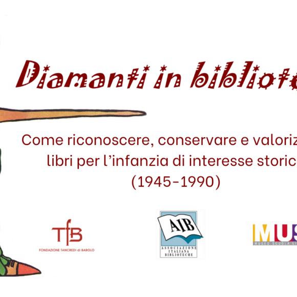 Diamanti in biblioteca. Come riconoscere, conservare e valorizzare libri per l’infanzia di interesse storico