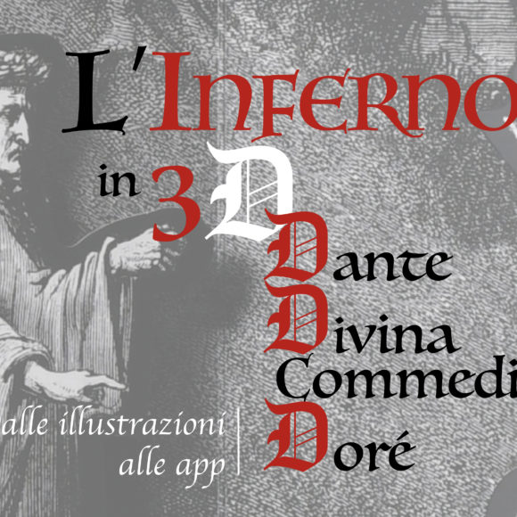 Mostra “L’Inferno in 3D: Dante, Divina Commedia, Doré. Dalle illustrazioni alle app”