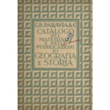 Catalogo del materiale e delle pubblicazioni di geografia e storia